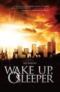 Read Wake Up, O Sleeper (Wake Up, O Sleeper Trilogy Book 1), written by Jed Wright