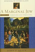 Read A Marginal Jew: Rethinking the Historical Jesus, Volume III: Companions and Competitors (The Anchor Yale Bible Reference Library), written by John P. Meier