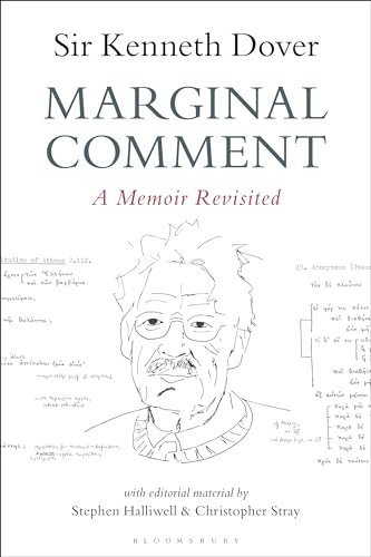 Read Marginal Comment: A Memoir Revisited, written by K. J. Dover; Stephen Halliwell; Christopher Stray