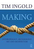 Read Making, written by Tim Ingold