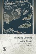 Read The Qing Opening to the Ocean: Chinese Maritime Policies, 1684-1757 (Perspectives on the Global Past), written by Gang Zhao