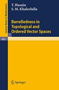 Read Barrelledness in Topological and Ordered Vector Spaces (Lecture Notes in Mathematics, 692), written by T. Husain