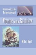 Read Voyage to the Rainbow: Reminiscences of a Parapsychologist, written by Milan Ryzl