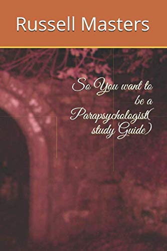 Read So You want to be a Parapsychologist( study Guide), written by Russell Phillips Masters