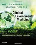 Read Clinical Environmental Medicine: Identification and Natural Treatment of Diseases Caused by Common Pollutants, written by Walter J. Crinnion; Joseph E. Pizzorno ND