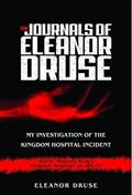 Read The Journals of Eleanor Druse: My Investigation of the Kingdom Hospital Incident, written by Eleanor Druse Read The Journals of Eleanor Druse: My Investigation of the Kingdom Hospital Incident, written by Eleanor Druse