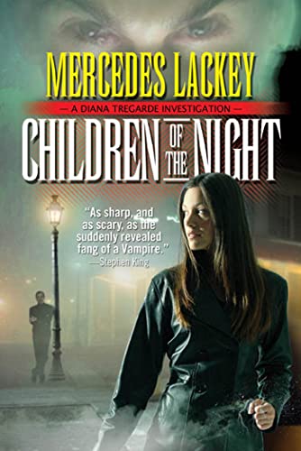 Read Children of the Night: A Diana Tregarde Investigation (Diana Tregarde Investigation, 2), written by Mercedes Lackey