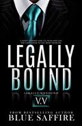 Read Legally Bound 5.5: Legally Unbounded Final Installment, written by Blue Saffire