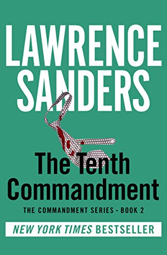 Read The Tenth Commandment (The Commandment Series Book 2), written by Lawrence Sanders