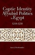 Read Coptic Identity and Ayyubid Politics in Egypt, 1218-1250, written by Kurt J. Werthmuller Read Coptic Identity and Ayyubid Politics in Egypt, 1218-1250, written by Kurt J. Werthmuller