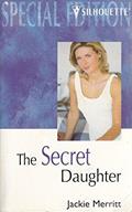 Read The Secret Daughter (The Benning Legacy) (Silhouette Special Edition, 1218), written by Jackie Merritt