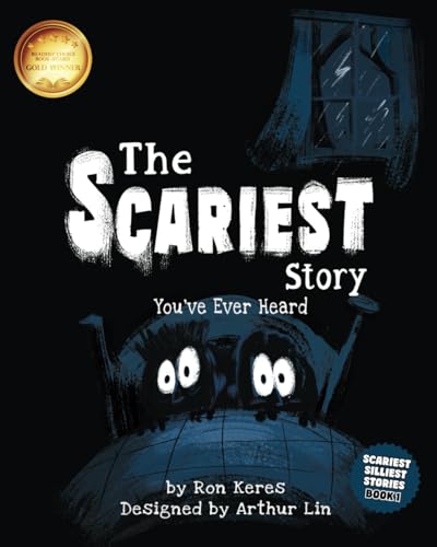 Read The Scariest Story You've Ever Heard (Scariest Silliest Stories), written by Ron Keres