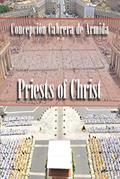 Read Priests of Christ, written by Concepción (Conchita) Cabrera de Armida