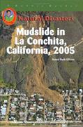 Read Mudslide in La Conchita, California, 2005 (Natural Disasters), written by Karen Bush Gibson