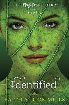 Identified (2nd edition): The Maya Price Story, written by Faith A. Rice-Mills