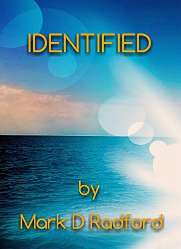 Read Identified, written by Mark D Radford