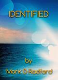 Read Identified, written by Mark D Radford