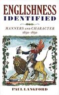 Read Englishness Identified: Manners and Character 1650-1850, written by Paul Langford