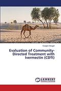 Read Evaluation of Community-Directed Treatment with Ivermectin (CDTI), written by Ezeigbo Obiageli Read Evaluation of Community-Directed Treatment with Ivermectin (CDTI), written by Ezeigbo Obiageli