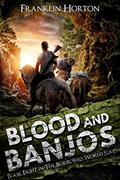 Read Blood And Banjos: Book Eight in The Borrowed World Series (A Post-Apocalyptic Societal Collapse Thriller), written by Franklin Horton