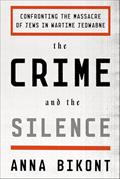 Read The Crime and the Silence: Confronting the Massacre of Jews in Wartime Jedwabne, written by Anna Bikont