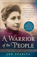 Read A Warrior of the People: How Susan La Flesche Overcame Racial and Gender Inequality to Become America's First Indian Doctor, written by Joe Starita