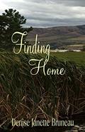 Read Finding Home, written by Denise Janette Bruneau