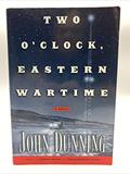 Read Two O'Clock, Eastern Wartime, written by John Dunning