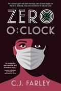 Read Zero O'Clock, written by C.J. Farley