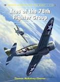 Read Aces of the 78th Fighter Group (Aircraft of the Aces, 115), written by Thomas McKelvey Cleaver