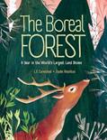 Read The Boreal Forest: A Year in the World's Largest Land Biome, written by L. E. Carmichael