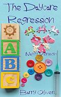 Read The Daycare Regression - nappy version (The Regression Trilogy - nappy edition Book 2), written by Barry Oliver