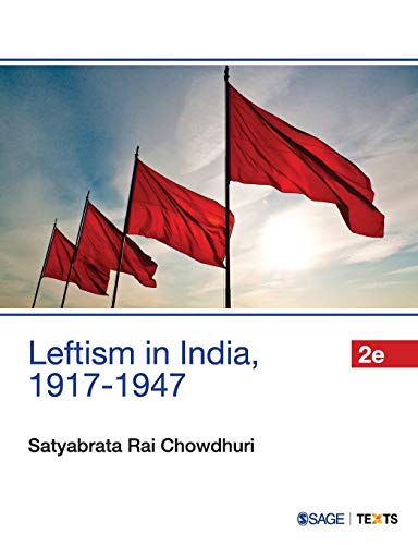 Read Leftism in India, 1917-1947, written by Satyabrata Rai Chowdhuri