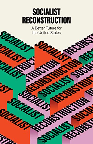 Read Socialist Reconstruction: A Better Future for the United States, written by Party for Socialism and Liberation