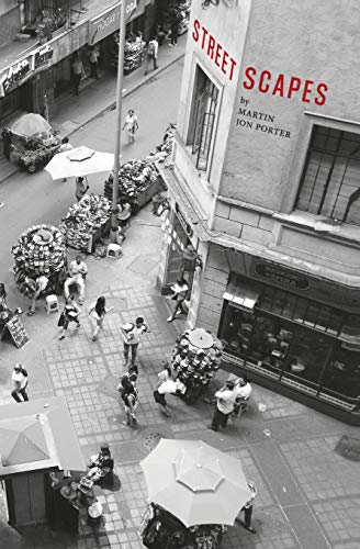 Read Streetscapes, written by Martin Jon Porter