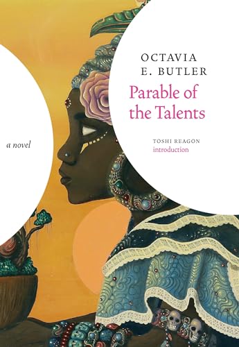 Read Parable of the Talents: A Novel, written by Octavia E. Butler