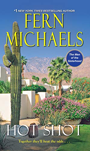 Read Hot Shot (The Men of the Sisterhood Book 5), written by Fern Michaels