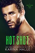 Read Hot Shot (North Ridge Book 3), written by Karina Halle Read Hot Shot (North Ridge Book 3), written by Karina Halle