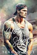 Read Hot Shot (The King Brothers), written by Teagan Kade