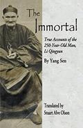 Read The Immortal: True Accounts of the 250-Year-Old Man, Li Qingyun, written by Yang Sen