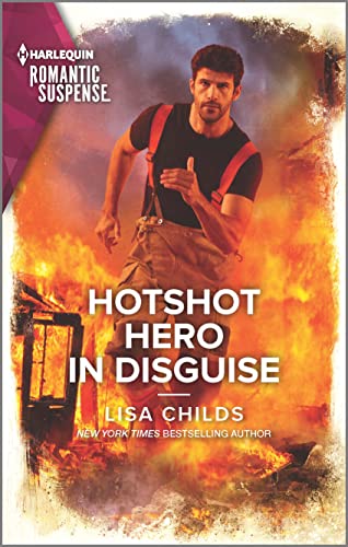 Read Hotshot Hero in Disguise (Hotshot Heroes, 8), written by Lisa Childs