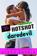 Read The Hotshot Daredevil (The Swoonworthy Bachelors Collection Book 5), written by Alexx Andria