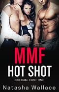 Read Hot Shot (Dirty Nights (Bisexual MMF Straight to Gay Romance Bundle)), written by Natasha Wallace Read Hot Shot (Dirty Nights (Bisexual MMF Straight to Gay Romance Bundle)), written by Natasha Wallace