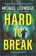 Read Hard to Break: A Michael Gannon Thriller (Michael Gannon Series Book 3), written by Michael Ledwidge Read Hard to Break: A Michael Gannon Thriller (Michael Gannon Series Book 3), written by Michael Ledwidge