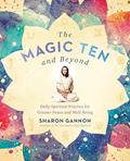 Read The Magic Ten and Beyond: Daily Spiritual Practice for Greater Peace and Well-Being, written by Sharon Gannon