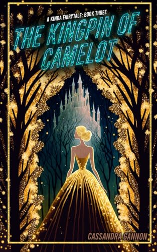 Read The Kingpin of Camelot (A Kinda Fairytale), written by Cassandra Gannon