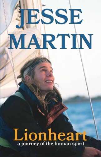 Read Lionheart: A Journey of the Human Spirit, written by Jesse Martin; Ed Gannon