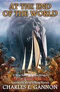 Read At the End of the World (Black Tide Rising Book 7), written by Charles E. Gannon