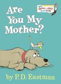 Read Are You My Mother?: Larger Trim Size (Big Bright & Early Board Book), written by P.D. Eastman Read Are You My Mother?: Larger Trim Size (Big Bright & Early Board Book), written by P.D. Eastman