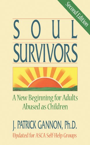 Read SOUL SURVIVORS: A New Beginning For Adults Abused As Children, written by J. Patrick Gannon Read SOUL SURVIVORS: A New Beginning For Adults Abused As Children, written by J. Patrick Gannon